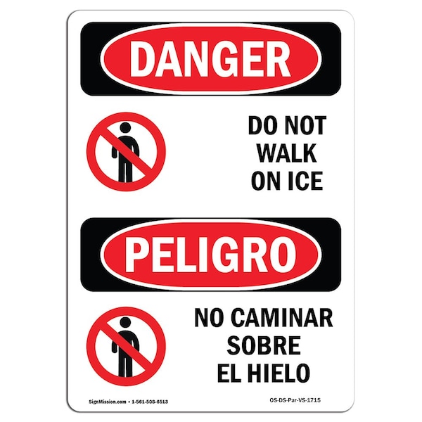 OSHA Sign, Do Not Walk On Ice Bilingual, 14in X 10in Aluminum, 10" W, 14" L, Bilingual Spanish